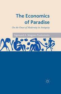 Book Cover for The Economics of Paradise by S WagnerTsukamoto