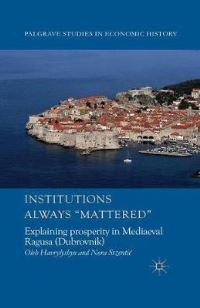 Book Cover for Institutions Always 'Mattered' by O Havrylyshyn, Nora Srzentiæ