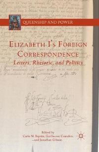 Book Cover for Elizabeth I's Foreign Correspondence by C Bajetta, G Coatalen, J Gibson