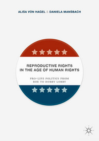 Book Cover for Reproductive Rights in the Age of Human Rights by Alisa Von Hagel, Daniela Mansbach