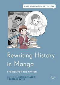 Book Cover for Rewriting History in Manga by Nissim Otmazgin, Rebecca Suter