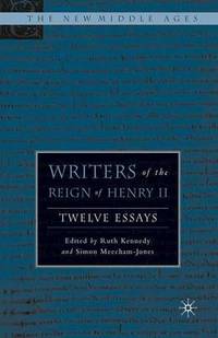 Book Cover for Writers of the Reign of Henry II by R Kennedy, S MeechamJones
