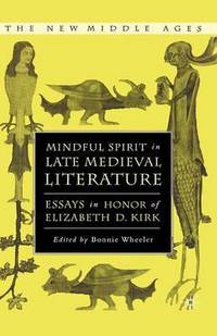 Book Cover for Mindful Spirit in Late Medieval Literature by Bonnie Wheeler