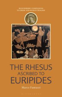 Book Cover for The Rhesus Ascribed to Euripides by Professor Marco Fantuzzi