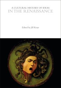 Book Cover for A Cultural History of Ideas in the Renaissance by Jill Kraye