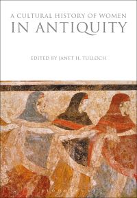 Book Cover for A Cultural History of Women by Linda Kalof, Janet H Tulloch, Kim M Phillips, Karen Raber, Ellen Pollak, Teresa Mangum, Liz Conor
