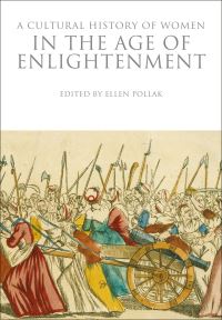 Book Cover for A Cultural History of Women in the Age of Enlightenment by Ellen Pollak