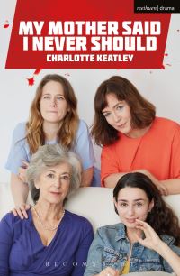 Book Cover for My Mother Said I Never Should by Charlotte Keatley