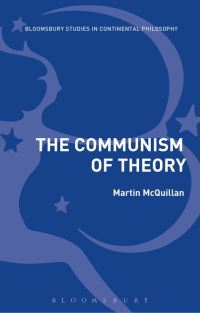 Book Cover for The Communism of Theory by Martin McQuillan