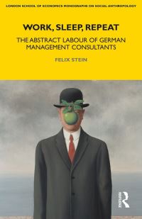 Book Cover for Work, Sleep, Repeat by Felix Stein, London School of Economics and Political Science
