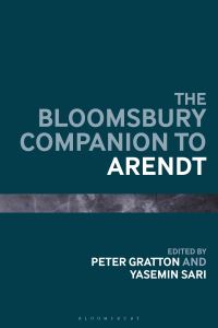 Book Cover for The Bloomsbury Companion to Arendt by Peter Gratton, Yasemin Sari