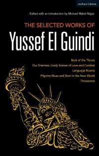 Book Cover for The Selected Works of Yussef El Guindi by Yussef El Guindi, Yussef El Guindi