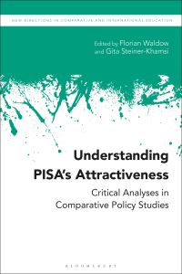 Book Cover for Understanding PISA's Attractiveness by Florian Waldow, Gita SteinerKhamsi