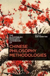 Book Cover for The Bloomsbury Research Handbook of Chinese Philosophy Methodologies by Sorhoon Tan