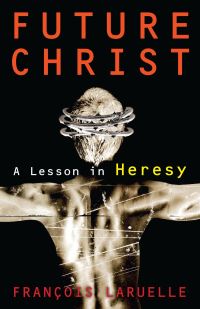 Book Cover for Future Christ by François Laruelle