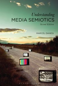 Book Cover for Understanding Media Semiotics by Marcel Danesi