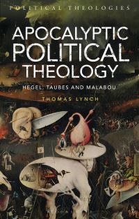 Book Cover for Apocalyptic Political Theology by Thomas Lynch