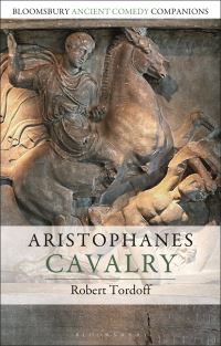 Book Cover for Aristophanes Cavalry by Rob Tordoff