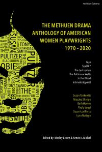 Book Cover for The Methuen Drama Anthology of American Women Playwrights by Wesley Brown, Aimée K Michel
