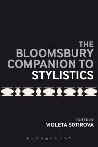 Book Cover for The Bloomsbury Companion to Stylistics by Violeta Sotirova