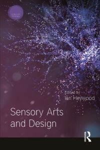 Book Cover for Sensory Arts and Design by Ian Heywood