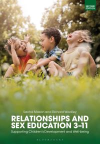 Book Cover for Relationships and Sex Education 3-11 by Sacha Mason, Richard Woolley