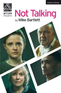 Book Cover for Not Talking by Mike Bartlett