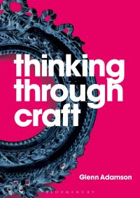 Book Cover for Thinking Through Craft by Glenn Adamson