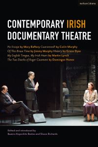 Book Cover for Contemporary Irish Documentary Theatre by Beatriz Kopschitz Bastos, Shaun Richards