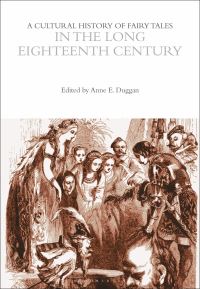 Book Cover for A Cultural History of Fairy Tales in the Long Eighteenth Century by Anne E Duggan