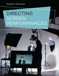 Book Cover for Directing Screen Performances by Robert Klenner