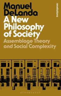 Book Cover for A New Philosophy of Society by Manuel De Landa