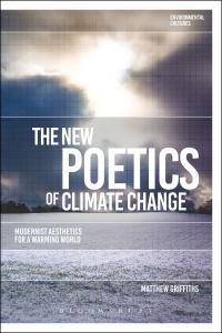Book Cover for The New Poetics of Climate Change by Matthew Griffiths