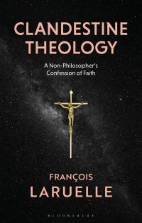 Book Cover for Clandestine Theology by François Laruelle
