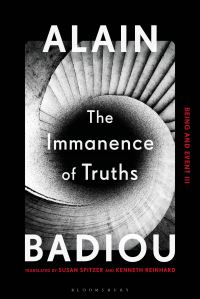 Book Cover for The Immanence of Truths by Alain Badiou