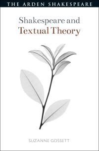 Book Cover for Shakespeare and Textual Theory by Suzanne Gossett
