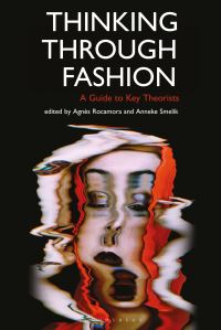 Book Cover for Thinking Through Fashion by Agnès Rocamora, Anneke Smelik