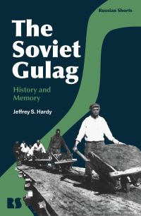 Book Cover for The Soviet Gulag by Jeffrey S Hardy