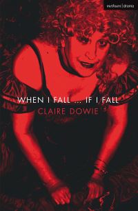 Book Cover for When I Fall...if I Fall by Claire Dowie