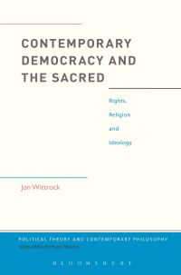 Book Cover for Contemporary Democracy and the Sacred by Jon Wittrock