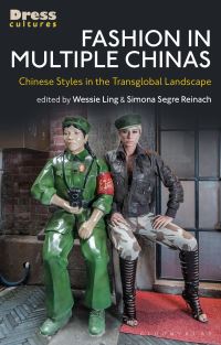 Book Cover for Fashion in Multiple Chinas by Wessie Ling, Simona SegreReinach