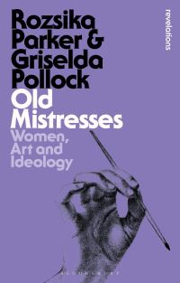 Book Cover for Old Mistresses by Rozsika Parker, Griselda Pollock