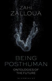 Book Cover for Being Posthuman by Zahi Anbra Zalloua