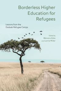 Book Cover for Borderless Higher Education for Refugees by Wenona Mary Giles, Lorrie Miller