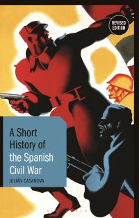 Book Cover for A Short History of the Spanish Civil War by Julián Casanova