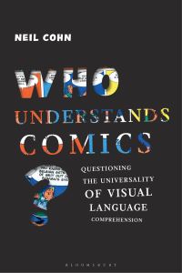 Book Cover for Who Understands Comics? by Neil Cohn