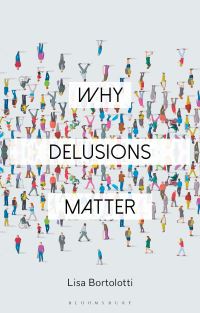 Book Cover for Why Delusions Matter by Lisa Bortolotti