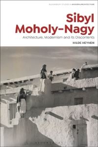 Book Cover for Sibyl Moholy-Nagy by Hilde Heynen