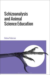 Book Cover for Schizoanalysis and Animal Science Education by Helena Pedersen