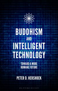 Book Cover for Buddhism and Intelligent Technology by Peter D Hershock